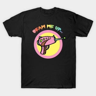 BEAM ME UP T-Shirt